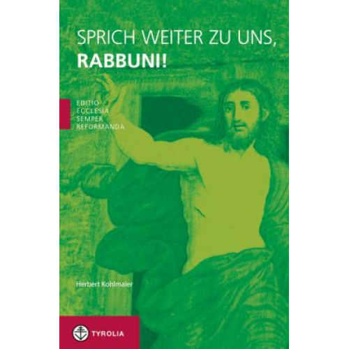 Herbert Kohlmaier - Sprich weiter zu uns, Rabbuni!