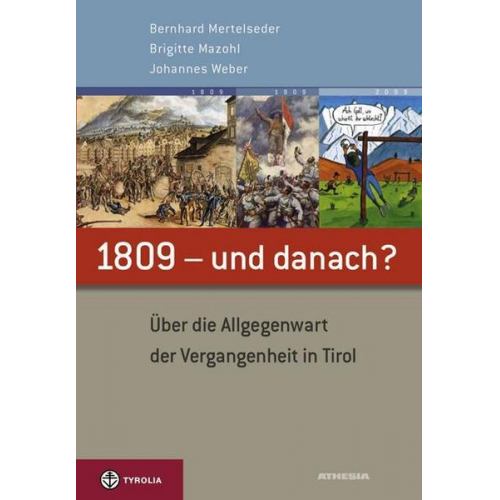 Brigitte Mazohl & Bernhard Mertelseder & Johannes Weber - 1809 - und danach?