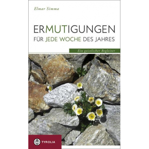 Elmar Simma - Ermutigungen für jede Woche des Jahres