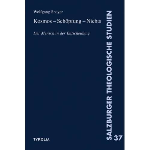 Wolfgang Speyer - Kosmos – Schöpfung – Nichts