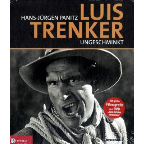 Hans-Jürgen Panitz - Luis Trenker - ungeschminkt