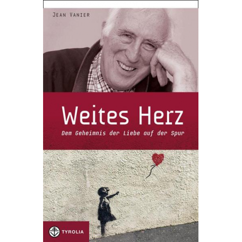 Jean Vanier - Weites Herz