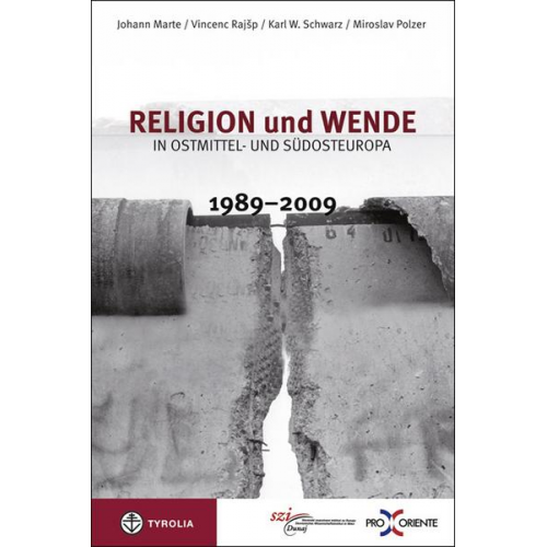 Religion und Wende in Ostmittel- und Südosteuropa 1989-2009