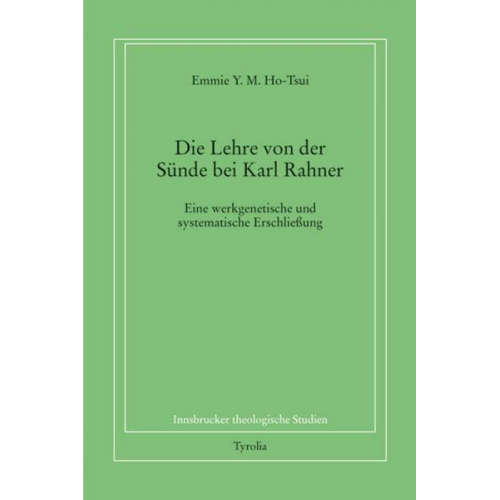 Emmie Y.M. Ho-Tsui - Die Lehre von der Sünde bei Karl Rahner