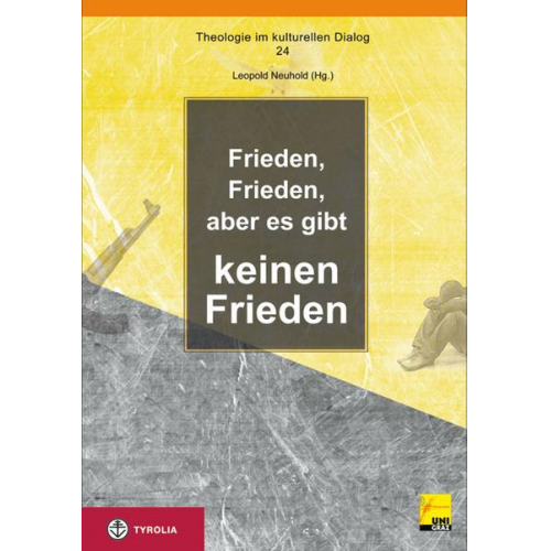 Leopold Neuhold - Frieden, Frieden, aber es gibt keinen Frieden