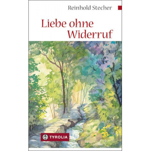 Reinhold Stecher - Liebe ohne Widerruf