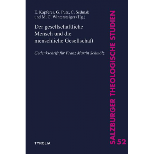 Elisabeth Kapferer & Gertraud Putz & Clemens Sedmak & Mario C. Wintersteiger - Der gesellschaftliche Mensch und die menschliche Gesellschaft