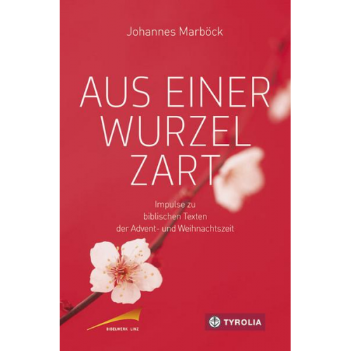 Johannes Marböck - Aus einer Wurzel zart