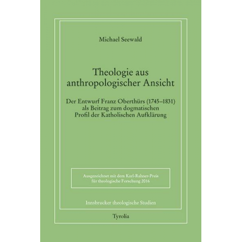 Michael Seewald - Theologie aus anthropologischer Ansicht.