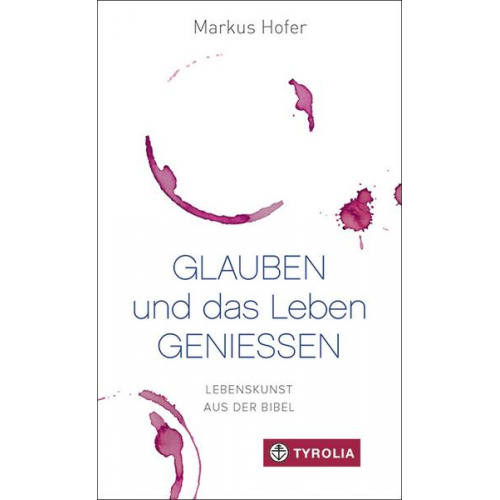 Markus Hofer - Glauben und das Leben genießen