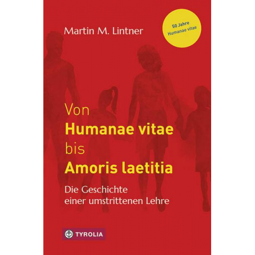 Martin M. Lintner - Von Humanae vitae bis Amoris laetitia