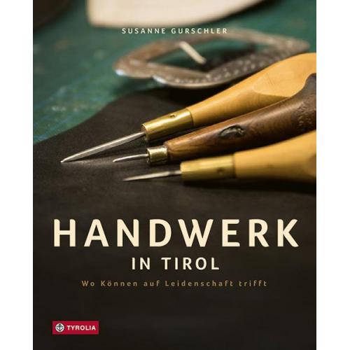 Susanne Gurschler - Handwerk in Tirol