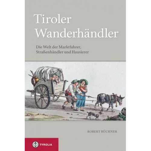 Robert Büchner - PoD - Tiroler Wanderhändler