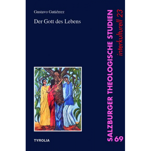 Gustavo Gutiérrez - Der Gott des Lebens