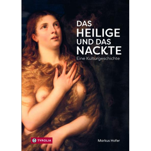 Markus Hofer - Das Heilige und das Nackte