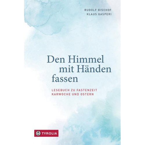 Den Himmel mit Händen fassen