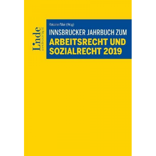 Werner Engers & Gerhard Kohlegger & Christoph Madlener & Andreas Mair & Jutta Rabl - Innsbrucker Jahrbuch zum Arbeitsrecht und Sozialrecht 2019