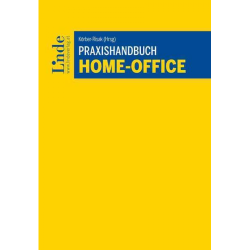 Alexander Busch & Julia Englader & Laura Kronlachner & Moritz Lindner & Christoph Muhr - Praxishandbuch Home-Office