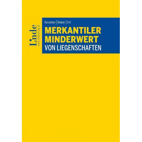 Ferdinand Kerschner & Wolfgang Kleiber & Daniel Ertl - Merkantiler Minderwert von Liegenschaften