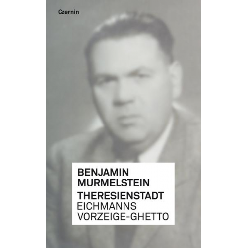 Benjamin Murmelstein - Theresienstadt