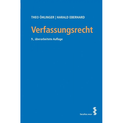 Harald Eberhard & Theo Öhlinger - Verfassungsrecht. Österreichisches Recht