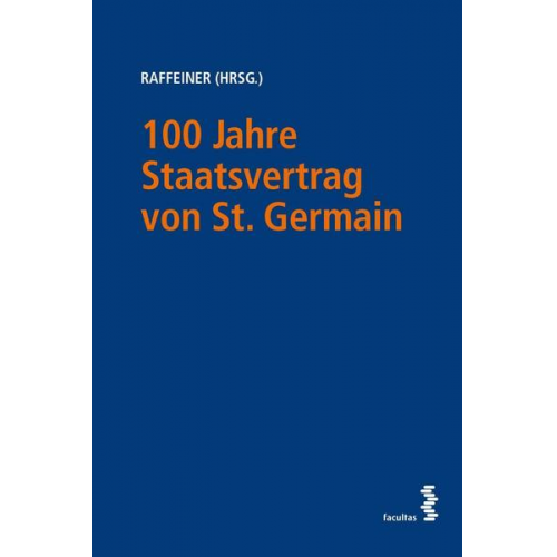 100 Jahre Staatsvertrag von St. Germain – Der Rest ist Österreich!