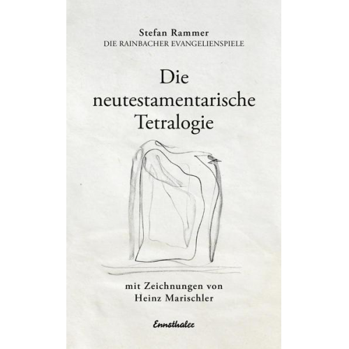 Stefan Rammer - Die neutestamentarische Tetralogie