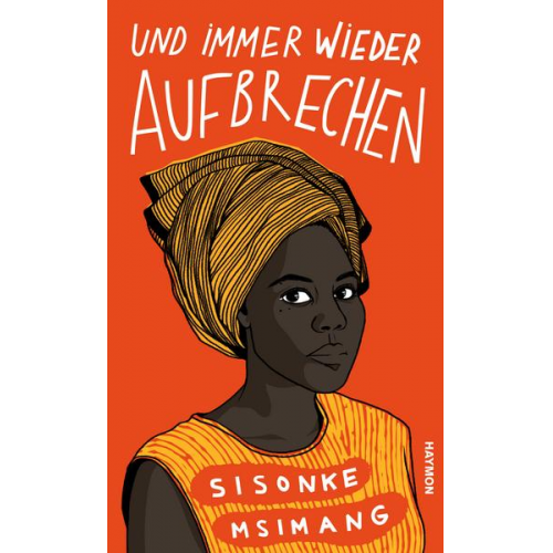 Sisonke Msimang - Und immer wieder aufbrechen