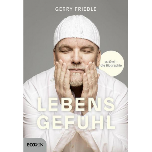 Gerry Friedle - Lebensgefühl