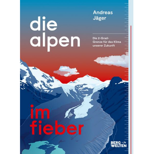 Andreas Jäger - Die Alpen im Fieber