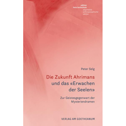 Peter Selg - Die Zukunft Ahrimans