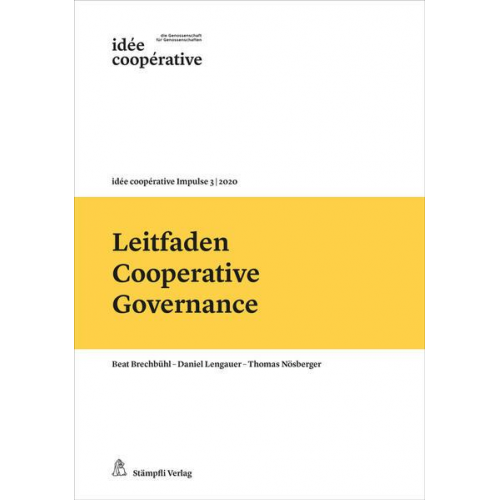 Beat Brechbühl & Daniel Lengauer & Thomas Nösberger - Leitfaden Cooperative Governance