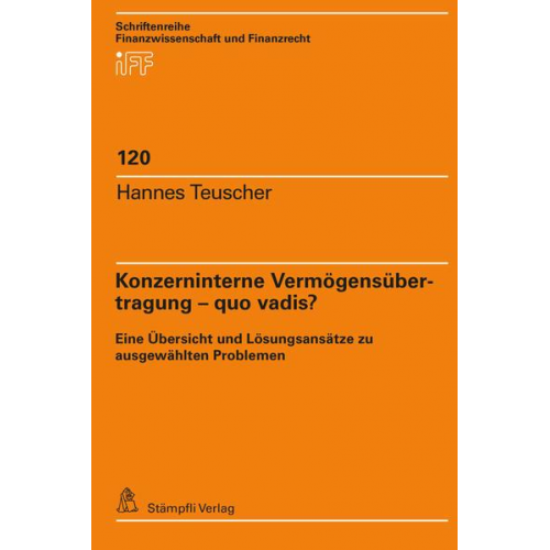 Hannes Teuscher - Konzerninterne Vermögensübertragung – quo vadis?