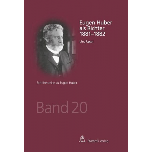 Urs Fasel - Eugen Huber als Richter 1881-1882