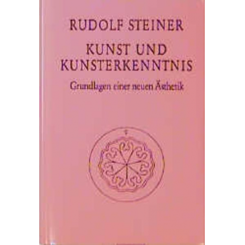 Rudolf Steiner - Kunst und Kunsterkenntnis