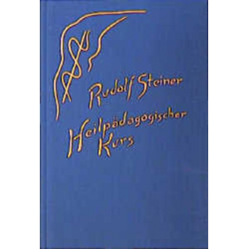 Rudolf Steiner - Heilpädagogischer Kurs