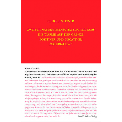 Rudolf Steiner - Zweiter Naturwissenschaftlicher Kurs: Die Wärme auf der Grenze positiver und negativer Materialität