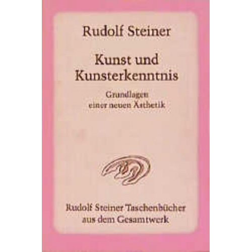 Rudolf Steiner - Kunst und Kunsterkenntnis