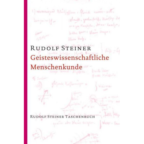 Rudolf Steiner - Geisteswissenschaftliche Menschenkunde