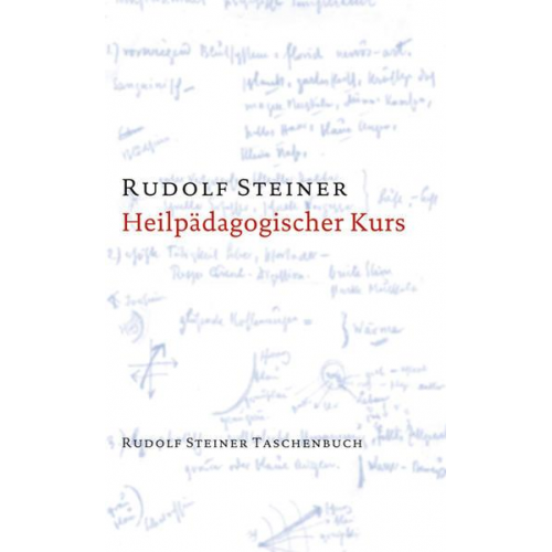 Rudolf Steiner - Heilpädagogischer Kurs