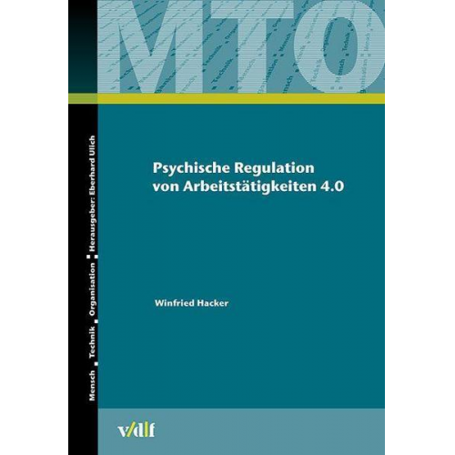 Winfried Hacker - Psychische Regulation von Arbeitstätigkeiten 4.0