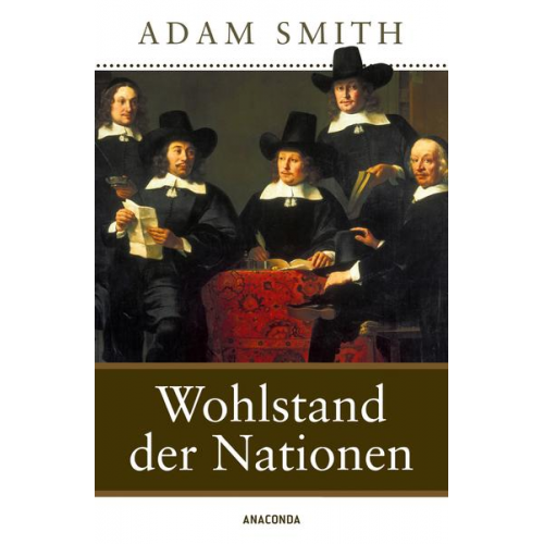 Adam Smith - Wohlstand der Nationen