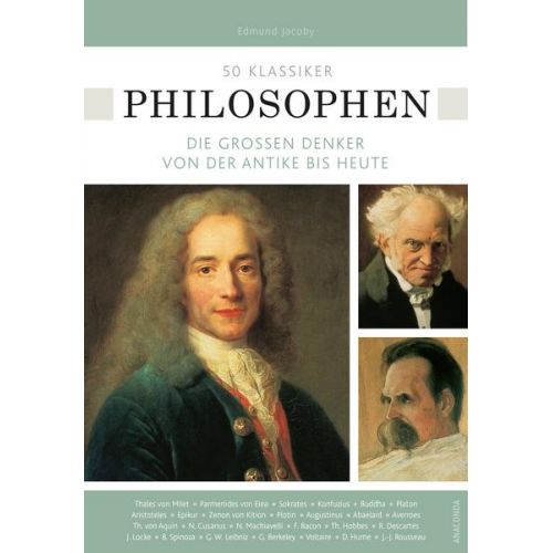 Edmund Jacoby & Ulrike Braun - 50 Klassiker Philosophen. Die großen Denker von der Antike bis heute