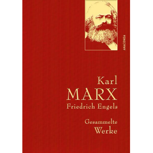 Karl Marx & Friedrich Engels - Karl Marx / Friedrich Engels - Gesammelte Werke (Leinenausg. mit goldener Schmuckprägung)