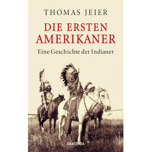 Thomas Jeier - Die ersten Amerikaner