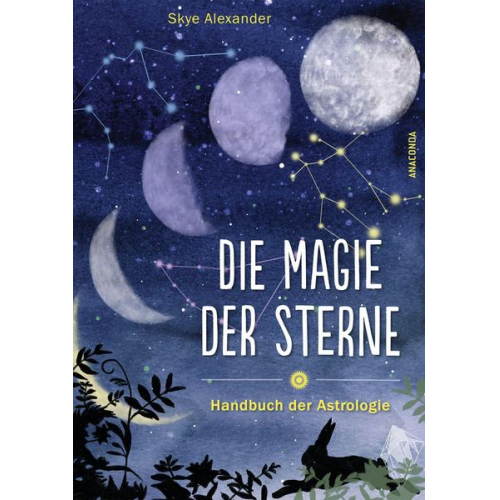 Skye Alexander - Die Magie der Sterne (Altes Wissen und magische Kräfte)