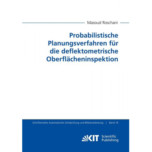 Masoud Roschani - Probabilistische Planungsverfahren für die deflektometrische Oberflächeninspektion