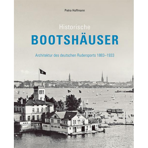 Petra Hoffmann - Historische Bootshäuser