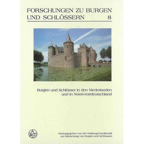 Burgen und Schlösser in den Niederlanden und in Nordwestdeutschland