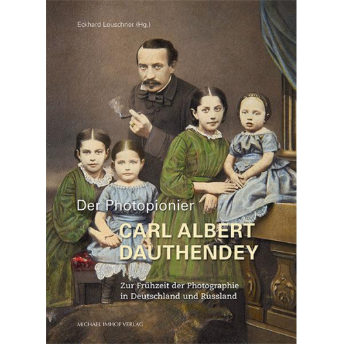 Der Photopionier Carl Albert Dauthendey